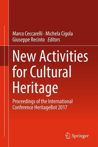 New Activities For Cultural Heritage Proceedings of the International Conference Heritagebot 2017