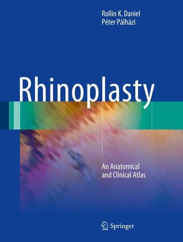 Rhinoplasty An Anatomical and Clinical Atlas