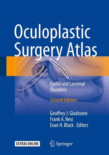 Oculoplastic Surgery Atlas Eyelid and Lacrimal Disorders