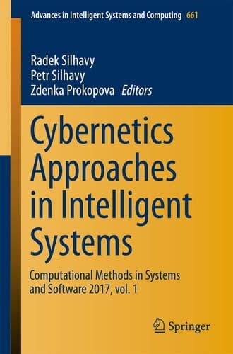 Cybernetics Approaches in Intelligent Systems Computational Methods in Systems and Software 2017, vol. 1