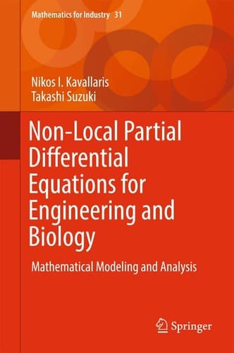 Non-Local Partial Differential Equations for Engineering and Biology Mathematical Modeling and Analysis
