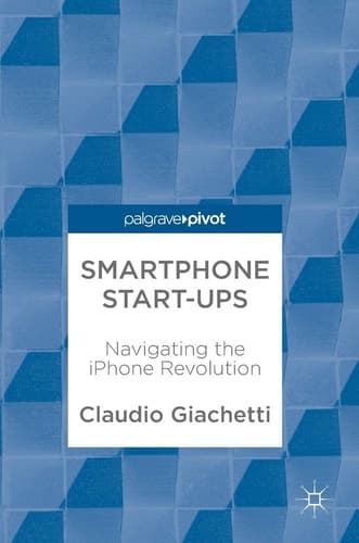 Smartphone Start-ups Navigating the iPhone Revolution