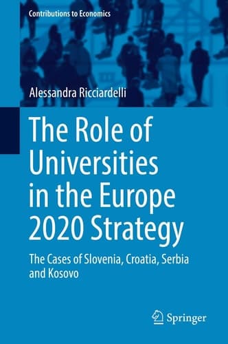 The Role of Universities in the Europe 2020 Strategy The Cases of Slovenia, Croatia, Serbia and Kosovo