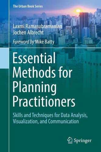 Essential Methods for Planning Practitioners Skills and Techniques for Data Analysis, Visualization, and Communication
