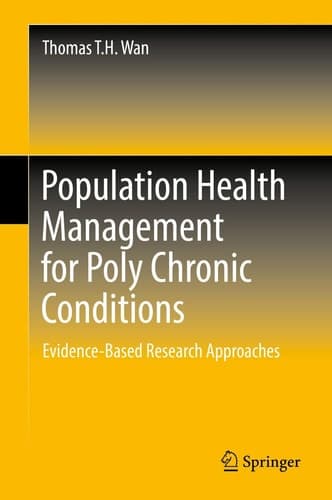 Population Health Management for Poly Chronic Conditions Evidence-Based Research Approaches