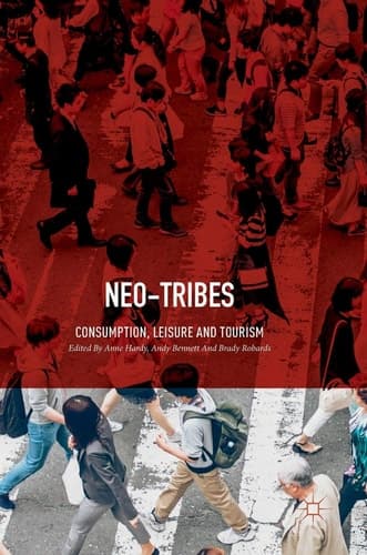 Neo-Tribes Consumption, Leisure and Tourism
