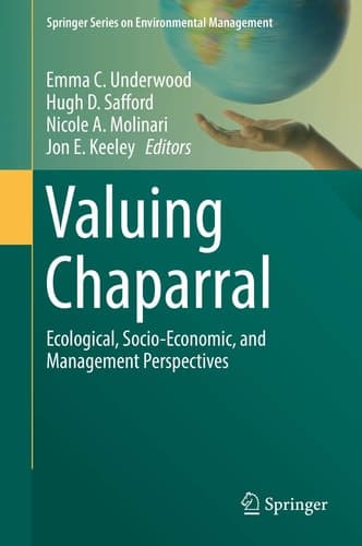 Valuing Chaparral Ecological, Socio-Economic, and Management Perspectives