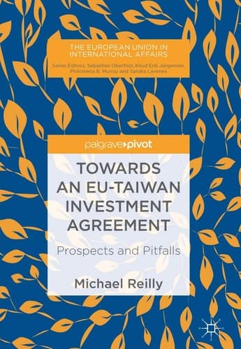 Towards an EU-Taiwan Investment Agreement Prospects and Pitfalls