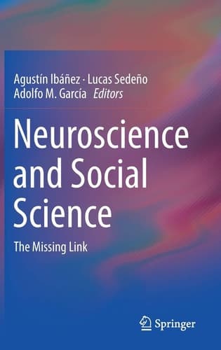 Neuroscience and Social Science The Missing Link