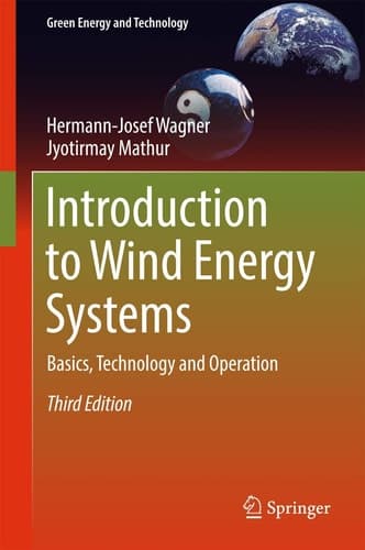 Introduction to Wind Energy Systems Basics, Technology and Operation