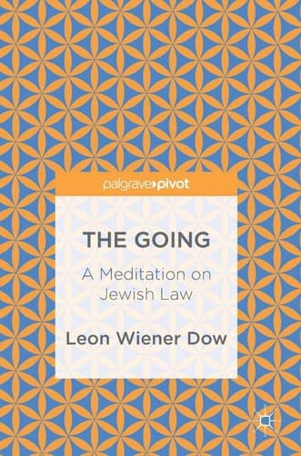 The Going A Meditation on Jewish Law
