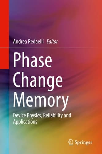 Phase Change Memory Device Physics, Reliability and Applications