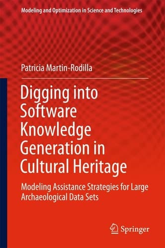 Digging into Software Knowledge Generation in Cultural Heritage Modeling Assistance Strategies for Large Archaeological Data Sets