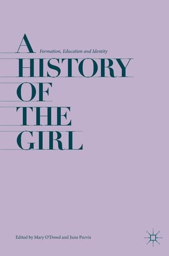 A History of the Girl Formation, Education and Identity
