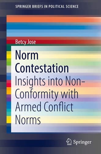 Norm Contestation Insights into Non-Conformity with Armed Conflict Norms