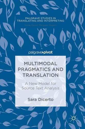 Multimodal Pragmatics and Translation A New Model for Source Text Analysis