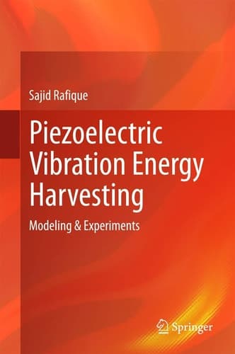 Piezoelectric Vibration Energy Harvesting Modeling & Experiments