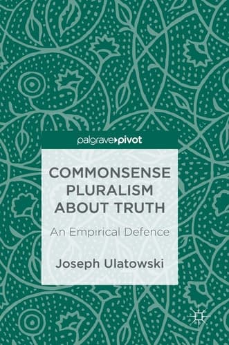 Commonsense Pluralism about Truth An Empirical Defence
