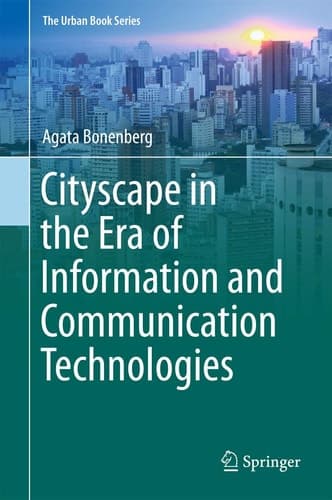 Cityscape in the Era of Information and Communication Technologies