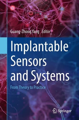 Implantable Sensors and Systems From Theory to Practice
