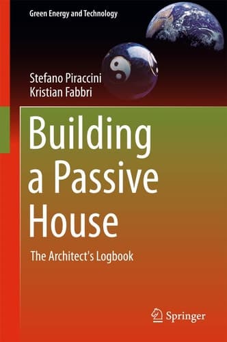 Building a Passive House The Architect's Logbook