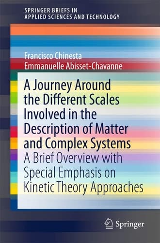 A Journey Around the Different Scales Involved in the Description of Matter and Complex Systems A Brief Overview with Special Emphasis on Kinetic Theory Approaches