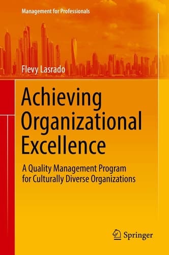 Achieving Organizational Excellence A Quality Management Program for Culturally Diverse Organizations