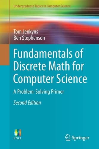 Fundamentals of Discrete Math for Computer Science A Problem-Solving Primer