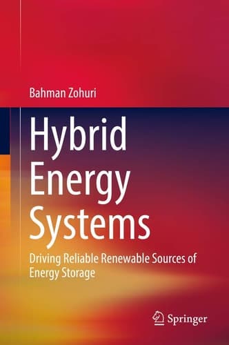 Hybrid Energy Systems Driving Reliable Renewable Sources of Energy Storage