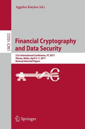 Financial Cryptography and Data Security 21st International Conference, FC 2017, Sliema, Malta, April 3-7, 2017, Revised Selected Papers