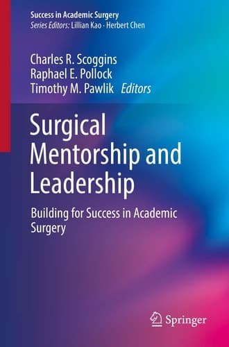 Surgical Mentorship and Leadership Building for Success in Academic Surgery