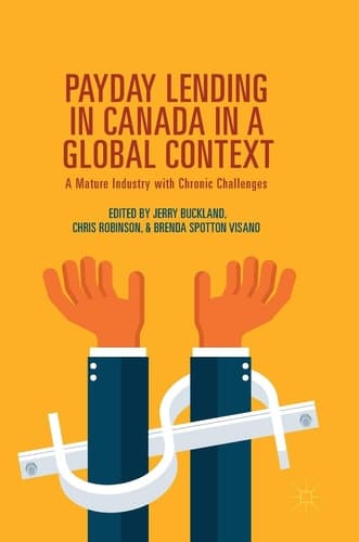 Payday Lending in Canada in a Global Context A Mature Industry with Chronic Challenges
