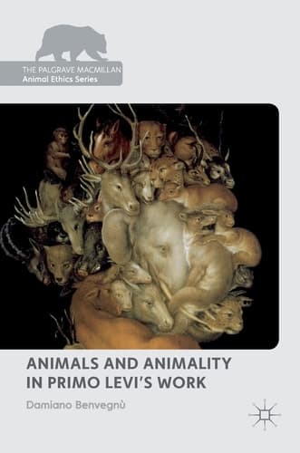 Animals and Animality in Primo Levi’s Work