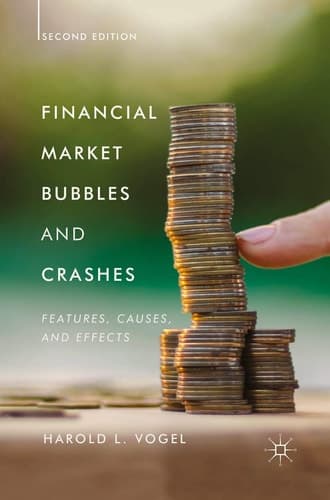 Financial Market Bubbles and Crashes, Second Edition Features, Causes, and Effects