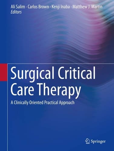 Surgical Critical Care Therapy A Clinically Oriented Practical Approach