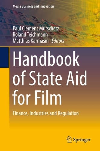 Handbook of State Aid for Film Finance, Industries and Regulation