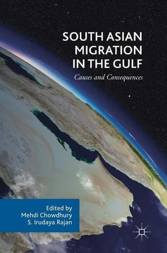 South Asian Migration in the Gulf Causes and Consequences