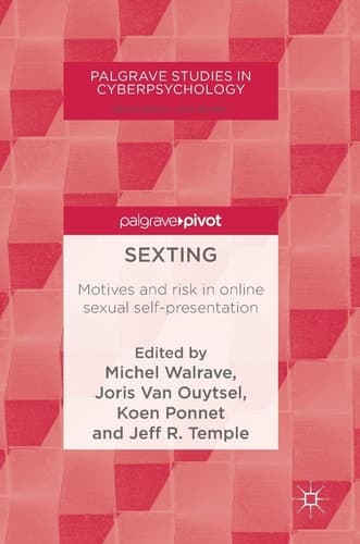 Sexting Motives and risk in online sexual self-presentation
