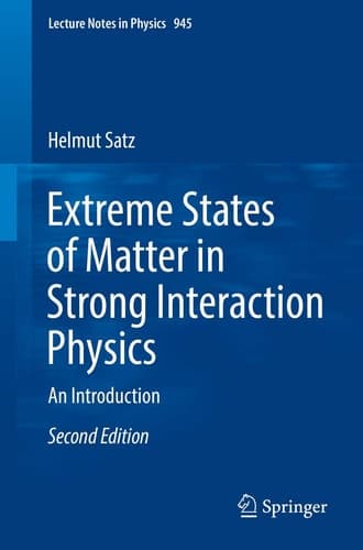 Extreme States of Matter in Strong Interaction Physics An Introduction
