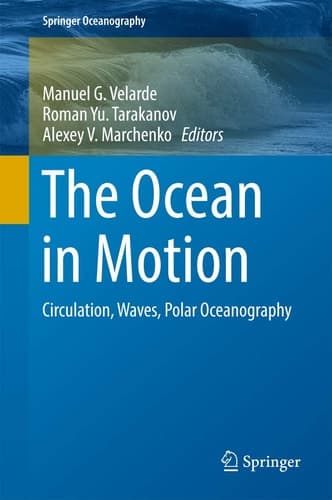 The Ocean in Motion Circulation, Waves, Polar Oceanography