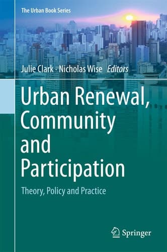 Urban Renewal, Community and Participation Theory, Policy and Practice