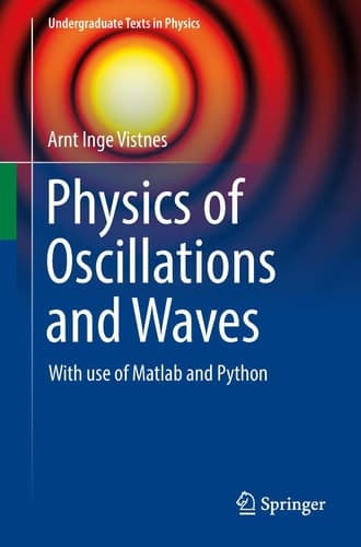 Physics of Oscillations and Waves With use of Matlab and Python