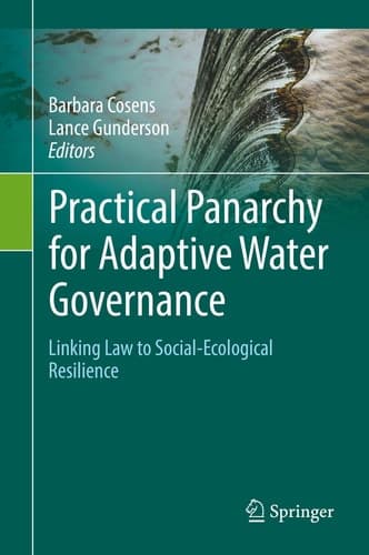 Practical Panarchy for Adaptive Water Governance Linking Law to Social-Ecological Resilience