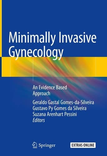 Minimally Invasive Gynecology An Evidence Based Approach