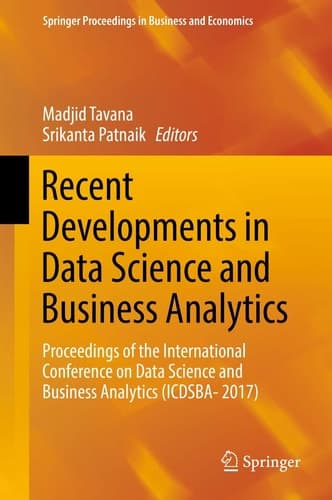 Recent Developments in Data Science and Business Analytics Proceedings of the International Conference on Data Science and Business Analytics (ICDSBA- 2017)