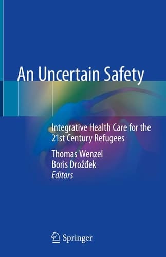 An Uncertain Safety Integrative Health Care for the 21st Century Refugees