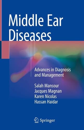 Middle Ear Diseases Advances in Diagnosis and Management