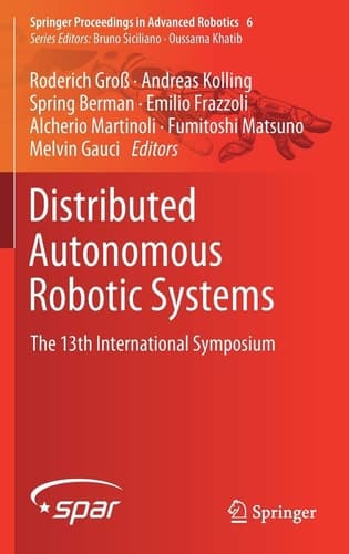 Distributed Autonomous Robotic Systems The 13th International Symposium