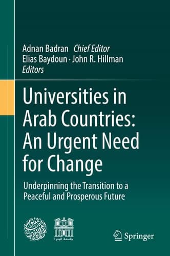 Universities in Arab Countries: An Urgent Need for Change Underpinning the Transition to a Peaceful and Prosperous Future