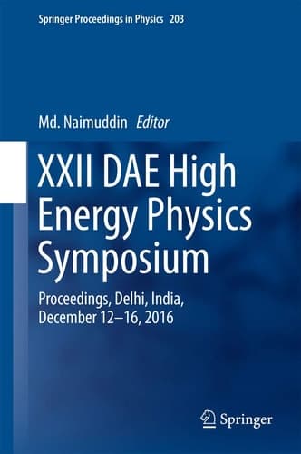 XXII DAE High Energy Physics Symposium Proceedings, Delhi, India, December 12 -16, 2016